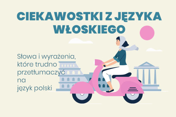 idiomy wloskie nieprzetłumaczalne tłumaczenie z włoskiego na polskie