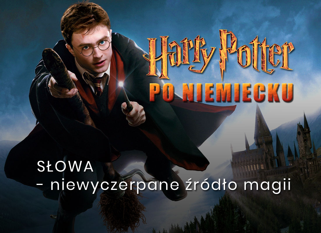Tłumaczenie na niemiecki Harry Potter tłumacz niemiecki tłumaczenie z niemieckiego na polski z polskiego na niemiecki